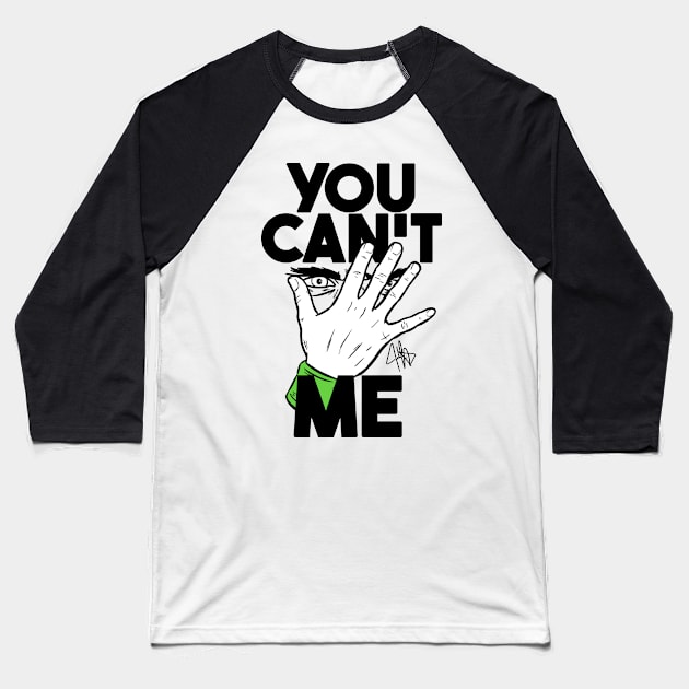 You can't see me Baseball T-Shirt by kdigart 